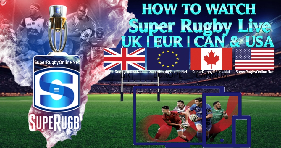 How to watch Super Rugby Live Stream Event